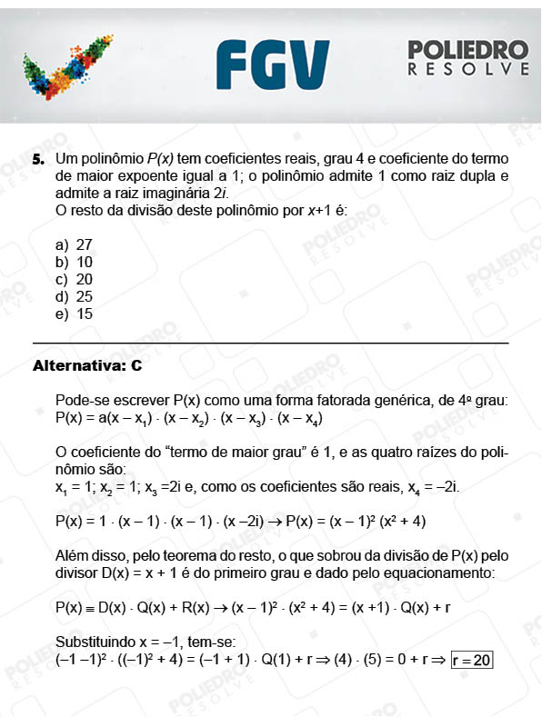 Questão 5 - Objetivas - 2017.2 - Prova Tipo A Verde - FGV 2017